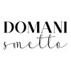 01-domani-smetto